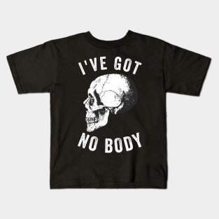 I've Got No Body Halloween Skeleton Tshirt Kids T-Shirt